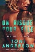 Cover: Un risque pour elle (Nouvelle) - Toni Anderson Inc.