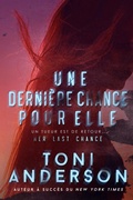 Cover: Une derni&egrave;re chance pour elle (Pour elle - Romance &agrave; suspense, #2) - Toni Anderson Inc.