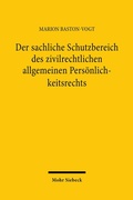 Abbildung von: Der sachliche Schutzbereich des zivilrechtlichen allgemeinen Persönlichkeitsrechts - Mohr Siebeck