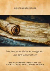 Abbildung von: Neutestamentliche Apokryphen und ihre Geschichten - tredition