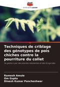 Cover: Techniques de criblage des genotypes de pois chiches contre la pourriture du collet - Editions Notre Savoir