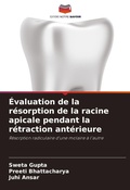 Cover: Evaluation de la resorption de la racine apicale pendant la retraction anterieure - Editions Notre Savoir