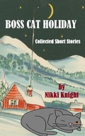 Cover: Boss Cat Holiday - Nikki Knight