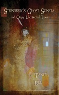 Cover: Strindberg's Ghost Sonata and other Uncollected Tales - Immanion Press
