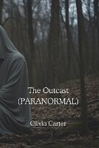 Enlarge image Cover: The Outcast (PARANORMAL) - Olivia Carter