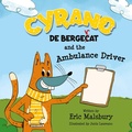 Cover: Cyrano de Bergecat and the Ambulance Driver - Heartstone House