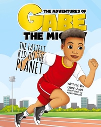 Enlarge image Cover: The Fastest Kid On The Planet - Glenn Alan
