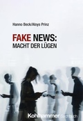 Cover: Fake News: Macht der L&uuml;gen - Kohlhammer