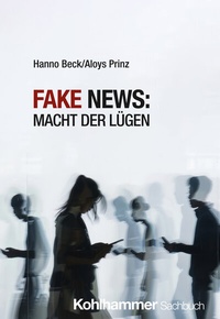 Abbildung von: Fake News: Macht der Lügen - Kohlhammer