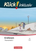 Cover: Klick! Erstlesen - Grundschule/F&ouml;rderschule - Klick! inklusiv: Themenhefte f&uuml;r Lernende mit F&ouml;rderbedarf - 1.-4. Schuljahr - Cornelsen Verlag