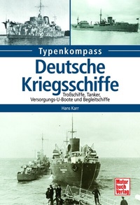 Abbildung von: Deutsche Kriegsschiffe - Motorbuch Verlag