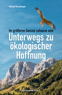 Abbildung von: Unterwegs zu ökologischer Hoffnung - Verlag Anton Pustet Salzburg