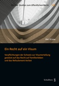 Cover: Ein Recht auf ein Visum - Schulthess Juristische Medien