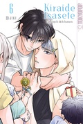 Cover: Kiraide Isasete - Lass mich dich hassen 06 - TOKYOPOP GmbH