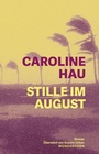 Cover: Stille im August - Das Wunderhorn