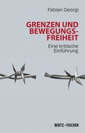 Cover: Grenzen und Bewegungsfreiheit - Bertz und Fischer