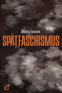 Abbildung von: Spätfaschismus - Unrast Verlag