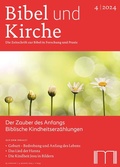 Cover: Bibel und Kirche / Der Zauber des Anfangs - Katholisches Bibelwerk e.V.