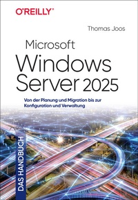 Abbildung von: Microsoft Windows Server 2025 - Das Handbuch - O'Reilly