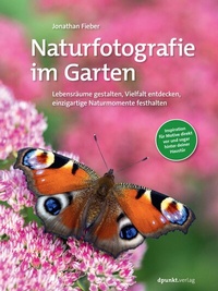 Abbildung von: Naturfotografie im Garten - dpunkt