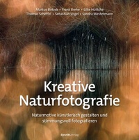 Abbildung von: Kreative Naturfotografie - dpunkt