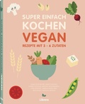Cover: Super Einfach Kochen Vegan - Librero