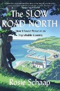 Abbildung von: The Slow Road North - HarperCollins