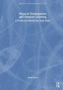 Cover: Physical Development and Outdoor Learning - Routledge