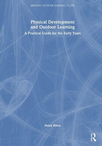 Enlarge image Cover: Physical Development and Outdoor Learning - Routledge