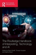 Cover: The Routledge Handbook of Interpreting, Technology and AI - Routledge