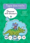 Cover: Tippie does maths (Level 3 Book 6): Discover with dinosaurs - LAPA Publishers