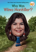 Cover: Who Was Wilma Mankiller? - Penguin Workshop