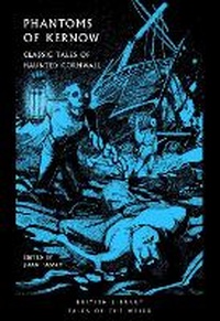 Abbildung von: Phantoms of Kernow - British Library Publishing