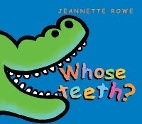Enlarge image Cover: Whose Teeth? - Lothian Books