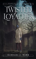 Cover: Twisted Loyalties - Frontiers