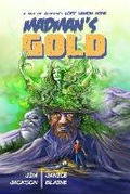 Cover: Madman's Gold - Prairie Soul Press