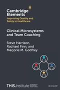 Cover: Clinical Microsystems and Team Coaching - Cambridge University Press