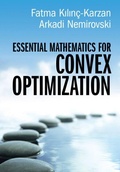 Cover: Essential Mathematics for Convex Optimization - Cambridge University Press