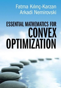 Enlarge image Cover: Essential Mathematics for Convex Optimization - Cambridge University Press