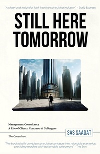 Abbildung von: Still Here Tomorrow - Sas Saadat Publishing