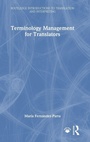 Cover: Terminology Management for Translators - Routledge
