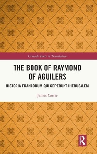 Enlarge image Cover: The Book of Raymond of Aguilers - Routledge