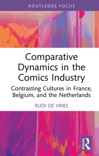 Abbildung von: Comparative Dynamics in the Comics Industry - Routledge
