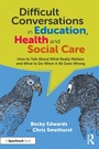 Cover: Difficult Conversations in Education, Health and Social Care - Routledge