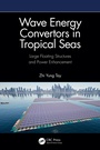 Cover: Wave Energy Convertors in Tropical Seas - CRC Press