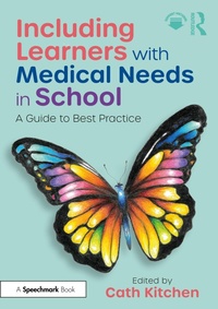 Abbildung von: Including Learners with Medical Needs in School - Routledge