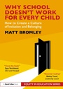 Cover: Why School Doesn't Work for Every Child - Routledge