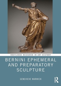 Abbildung von: Bernini Ephemeral and Preparatory Sculpture - Routledge