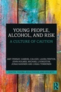 Cover: Young People, Alcohol, and Risk - Routledge