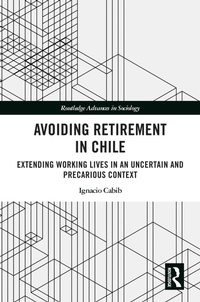 Enlarge image Cover: Avoiding Retirement in Chile - Routledge